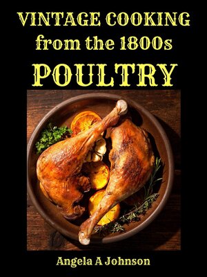 cover image of Vintage Cooking From the 1800s--Poultry